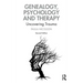 Genealogy, Psychology and Therapy: Uncovering Trauma
