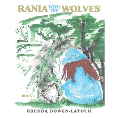 Rania With the Wolves: Book 1