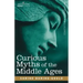 Curious Myths of the Middle Ages