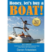 Honey, Let's Buy a Boat!