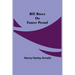 Bill Bruce on Forest Patrol