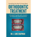 Everything You Need To Know About Orthodontic Treatment: An expert's guide with answers to frequently asked questions