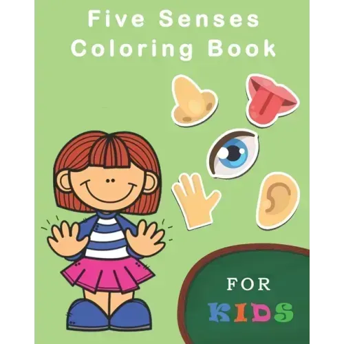 Five Senses Coloring Books For Kids: Five Senses Activity Learning Work for Boys and Girls