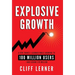 Explosive Growth: A Few Things I Learned While Growing To 100 Million Users - And Losing $78 Million