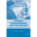 Intimacy, Transcendence, and Psychology: Closeness and Openness in Everyday Life