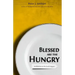 Blessed Are the Hungry: Meditations on the Lord's Supper