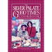 The Silver Palate Good Times Cookbook