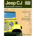 Jeep CJ Rebuilder's Manual: 1972 to 1986