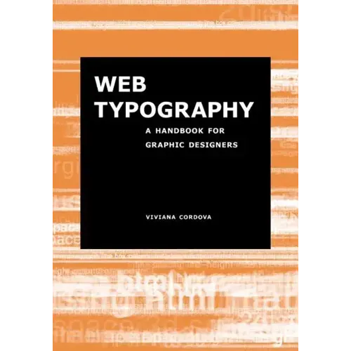 Web Typography: A Handbook for Graphic Designers