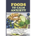 Foods To Calm Anxiety: Following Anti-Anxiety Diet With Collection Of 70 Simple & Tasty Recipes: Best Breakfast Recipes For Anxiety