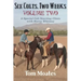 Six Colts, Two Weeks, Volume Two: A Special Colt Starting Clinic with Harry Whitney