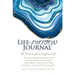 Life-Motion Journal: The Path to Your Higher Self
