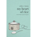 My Heart of Rice: A Poetic Filipino American Experience
