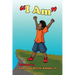 I Am