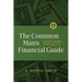 The Common Man's Financial Guide: Making Money Work For You