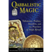 Qabbalistic Magic: Talismans, Psalms, Amulets, and the Practice of High Ritual
