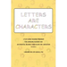 Letters are Characters: A Play-Based, Reading Program for Emerging Readers and an Essential Reading Curriculum for Caregivers