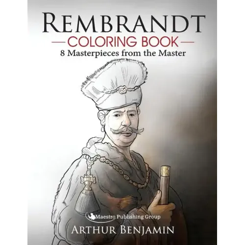 Rembrandt Coloring Book: 8 Masterpieces from the Master