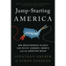 Jump-Starting America: How Breakthrough Science Can Revive Economic Growth and the American Dream