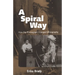 A Spiral Way: How the Phonograph Changed Ethnography