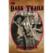The Dark Trails part 2: The Story HIStory Left Out