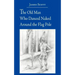 The Old Man Who Danced Naked Around the Flag Pole
