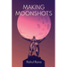 Making Moonshots