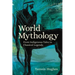 World Mythology: From Indigenous Tales to Classical Legends