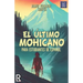 El último mohicano para estudiantes de español. Libro de lectura: The Last of the Mohicans For Spanish learners. Reading Book Level A2. Beginners.