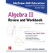 McGraw-Hill Education Algebra II Review and Workbook