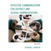 Effective Communication for District and School Administrators