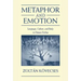 Metaphor and Emotion: Language, Culture, and Body in Human Feeling