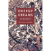 Energy Dreams: Of Actuality