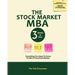 The Stock Market MBA: Everything You Need to Know to Win in the Stock Market