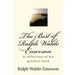 The Best of Ralph Waldo Emerson: A collection of his greatest work