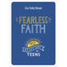 Fearless Faith: 90 Devotions for Teens