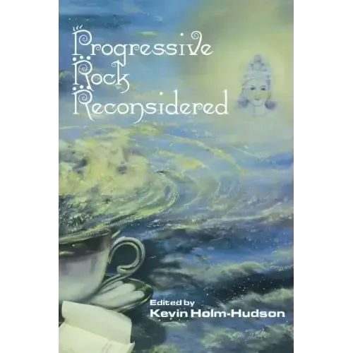 Progressive Rock Reconsidered