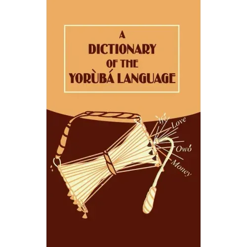 A Dictionary of the Yoruba Language