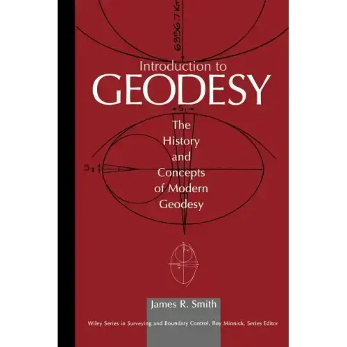 Introduction to Geodesy: The History and Concepts of Modern Geodesy