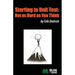 Starting to Unit Test: Not as Hard as You Think