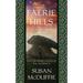 The Faerie Hills: A Muirteach MacPhee Mystery