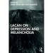Lacan on Depression and Melancholia