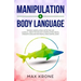 Manipulation & Body Language: Reading, manipulating & detecting lies - Learn all about psychology & manipulation, mental strength & dealing with peo