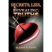 Secrets, Lies, & Revealing Truths