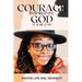 Courage Inspired by God