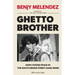Ghetto Brother: How I Found Peace in the South Bronx Street Gang Wars