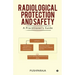 Radiological Protection and Safety: A Practitioner's Guide