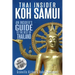 Thai Insider: Koh Samui: An Insider's Guide to the Best of Thailand