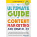 The Ultimate Guide To Content Marketing & Digital PR: How to get attention for your business, turbocharge your ranking and establish yourself as an au