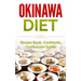 Okinawa Diet: Recipe Book, Cookbook, Companion Guide